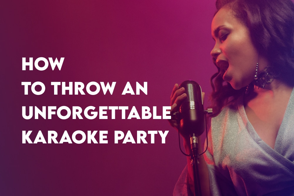 How To Throw An Unforgettable Karaoke Party