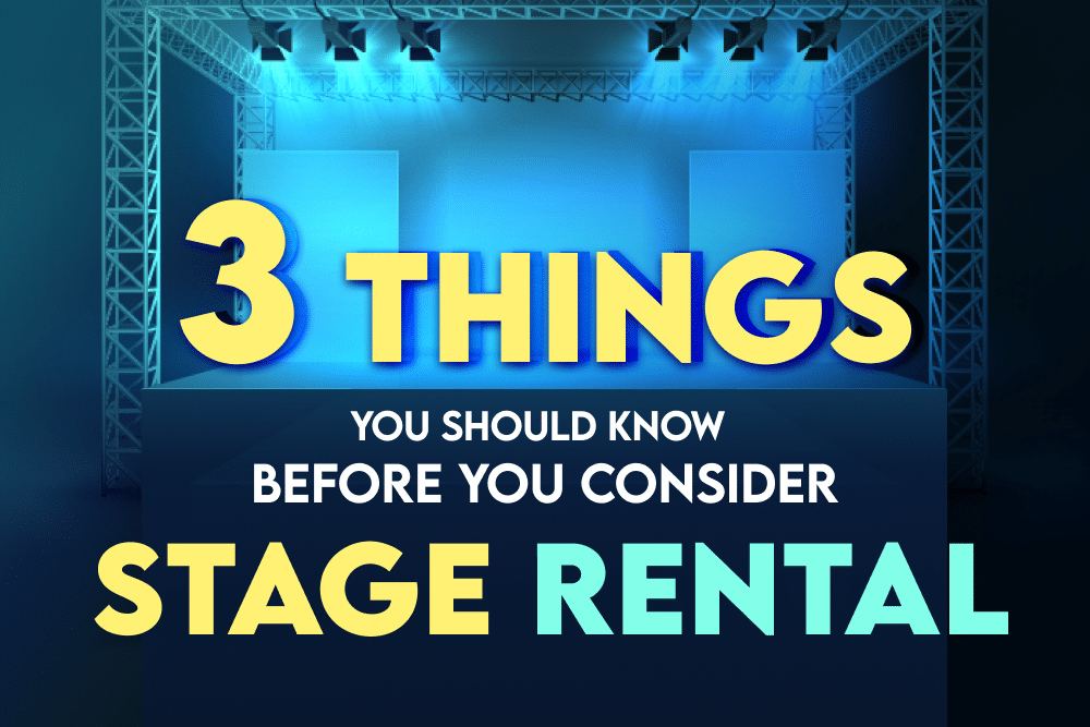3 Things You Should Know Before You Consider Stage Rental